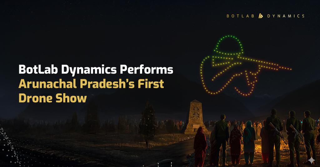 BotLab Dynamics Performs Arunachal Pradesh’s First Drone Show