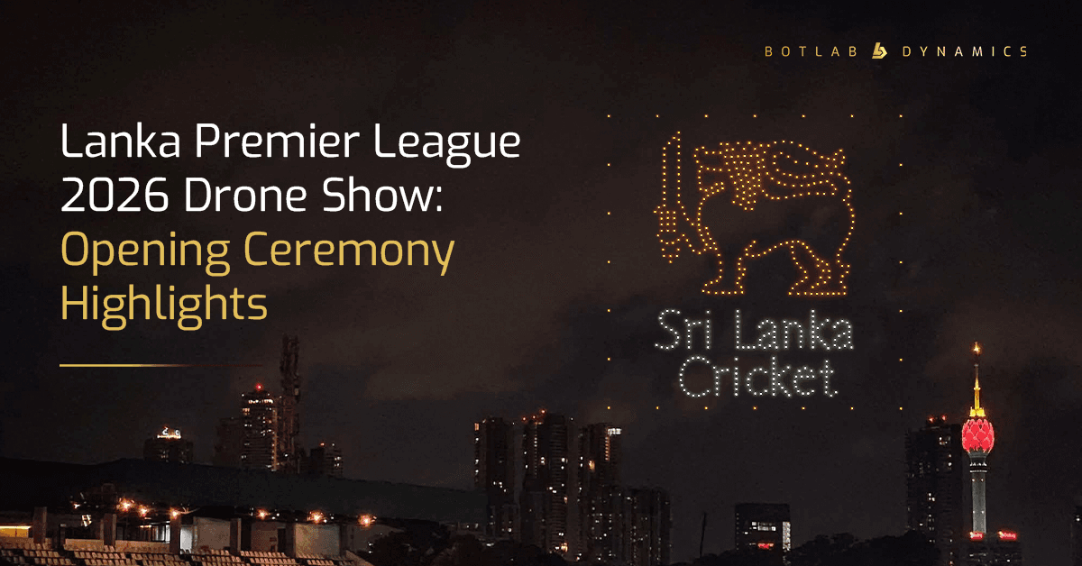 LPL 2026 Opening Ceremony Drone Show in Sri Lanka