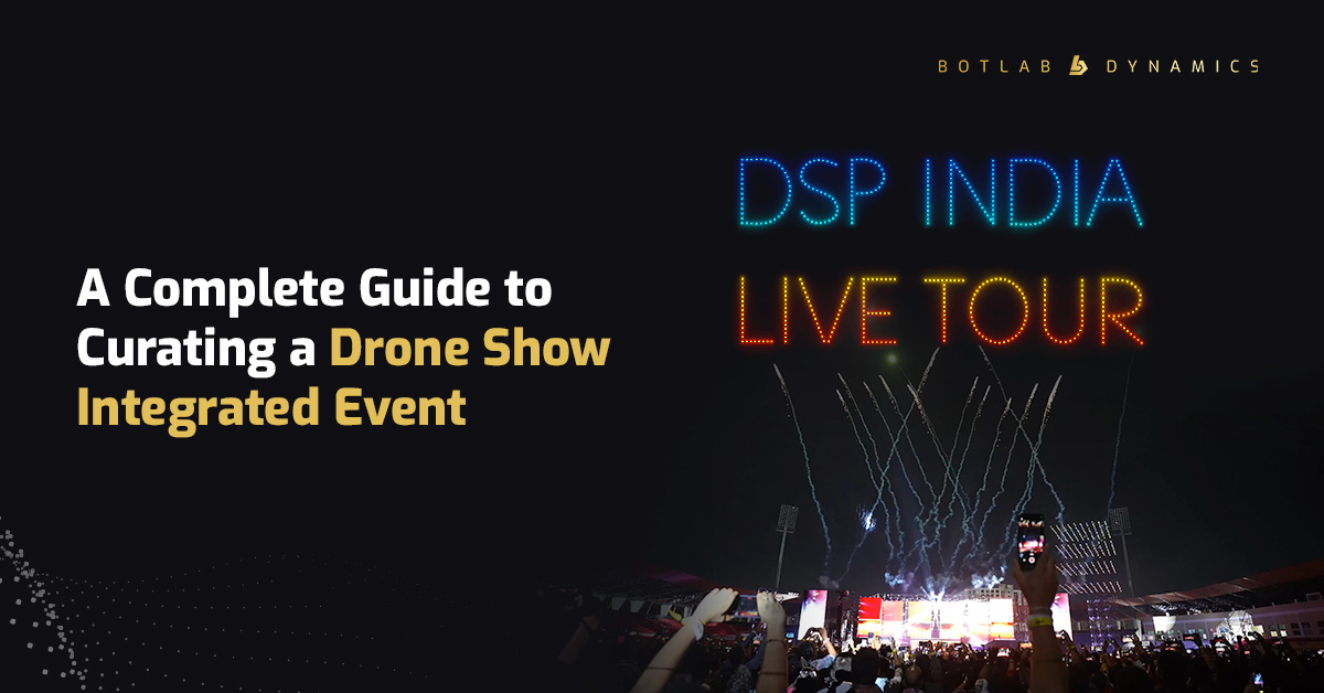 Drone Show Integrated Event | BotLab Dynamics