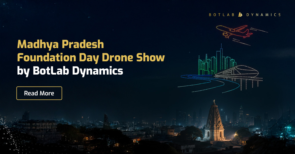 Bhopal Drone Show | BotLab Dynamics
