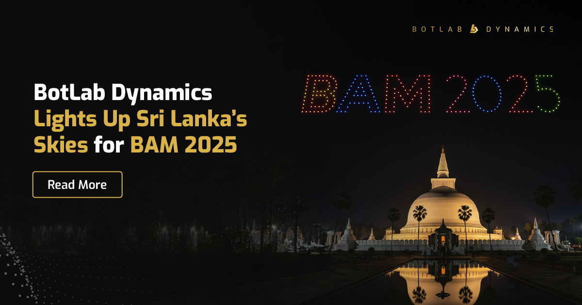 Sri Lanka Drone Show | BotLab Dynamics