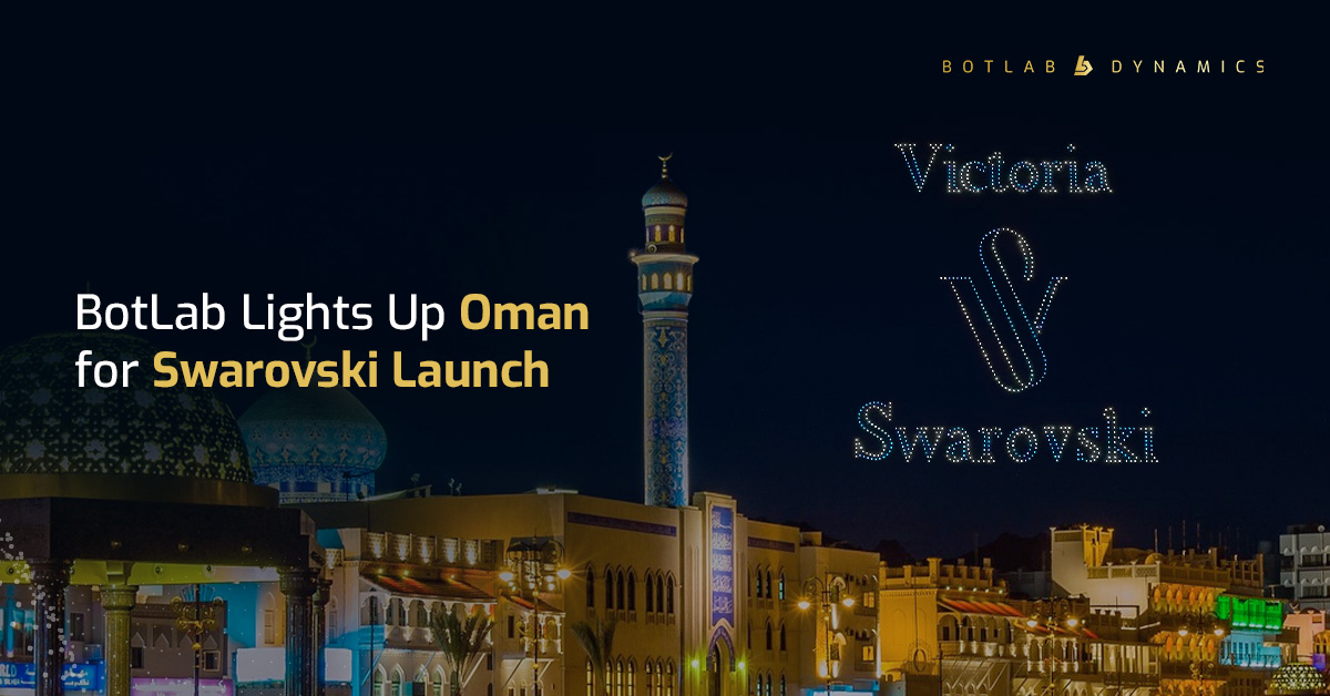 BotLab Dynamics | Victoria Swarovski’s Launch | Oman