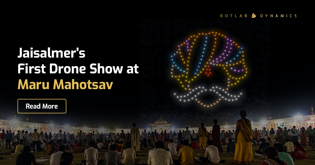 Jaisalmer Drone Show | BotLab Dynamics