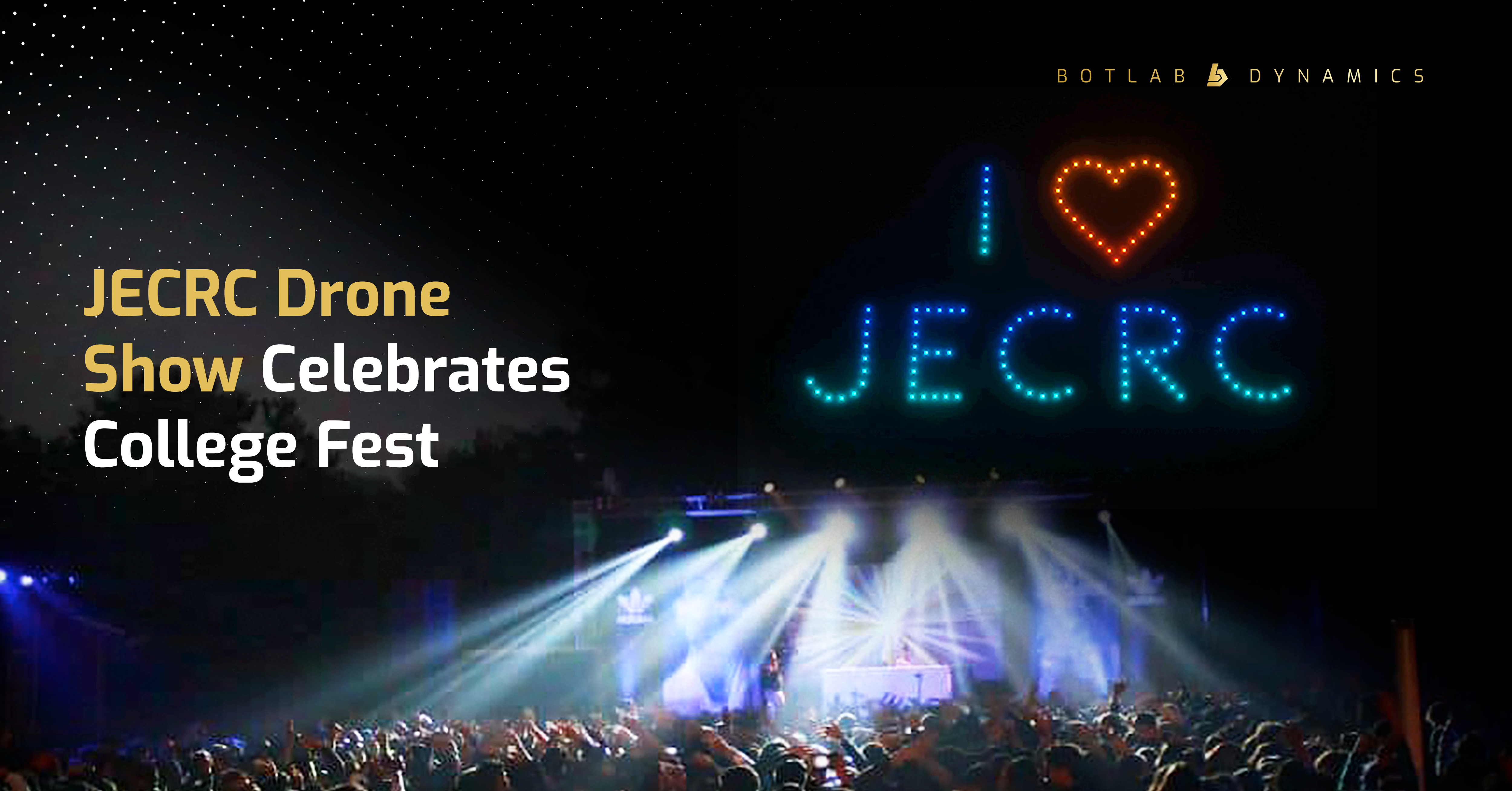 JECRC Drone Show | BotLab Dynamics