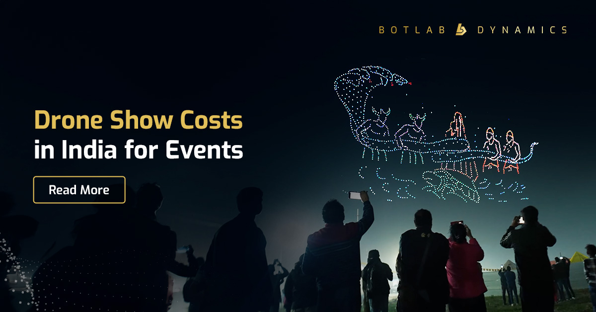 Drone Show Cost in India | BotLab Dynamics